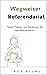 Wegweiser Referendariat by Bob Blume