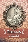 Phillis by Alison Clarke