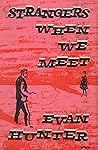 Strangers When We...