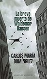 La breve muerte d...
