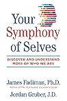 Book cover for Your Symphony of Selves: Discover and Understand More of Who We Are
