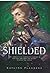 Shielded (Shielded, #1) by KayLynn Flanders