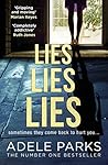 Lies Lies Lies by Adele Parks