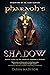 Pharaoh's Shadow: Foreword by Dr. Zahi Hawass