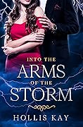 Into the Arms of the Storm
