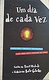 Um Dia de Cada Vez