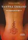 Tantra urbano: Se...