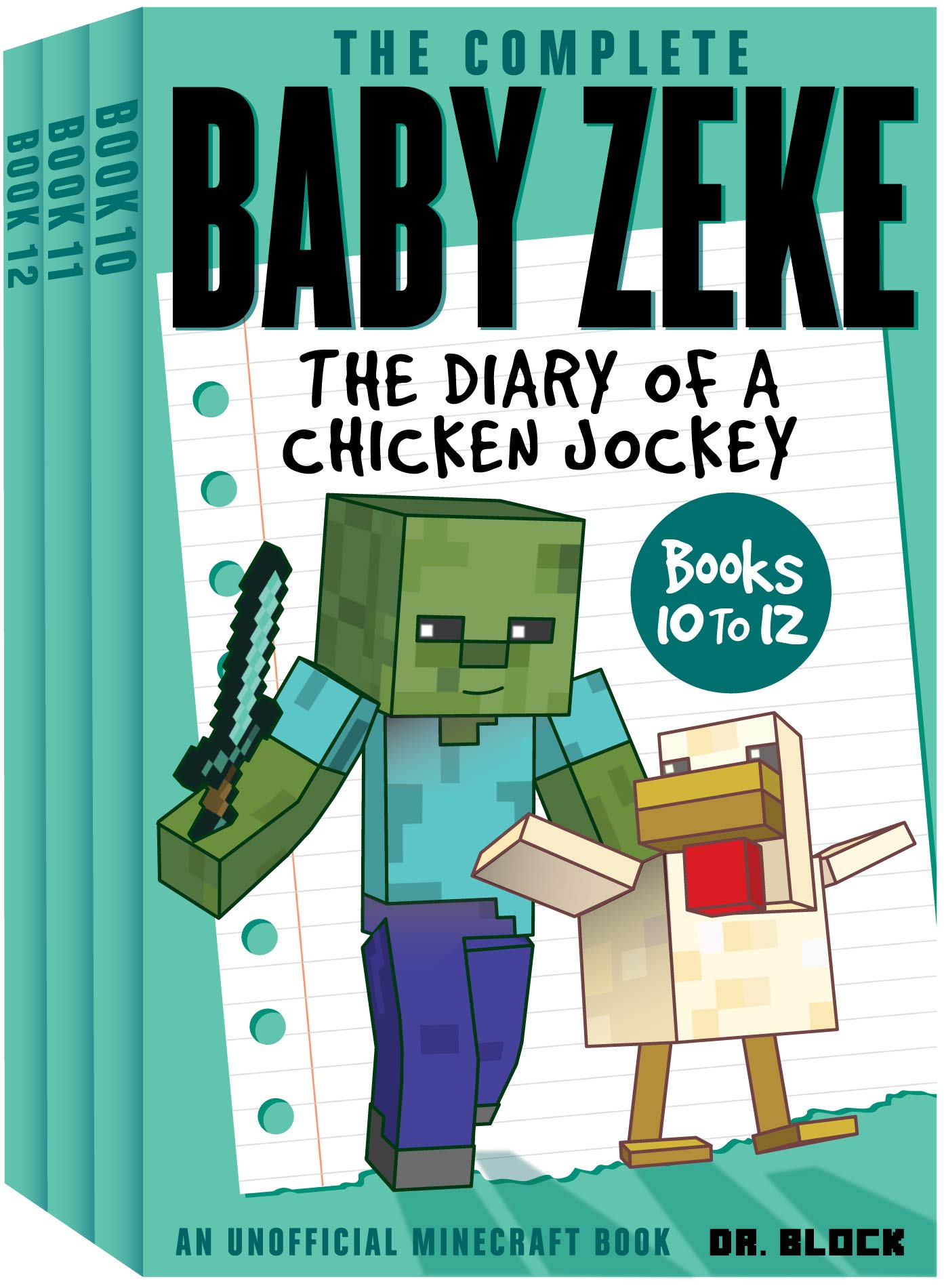 The Complete Baby Zeke: The Diary of a Chicken Jockey, Books 10-12 (Life and Times of Baby Zeke #10-12)