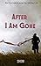 After I am gone  by Shom