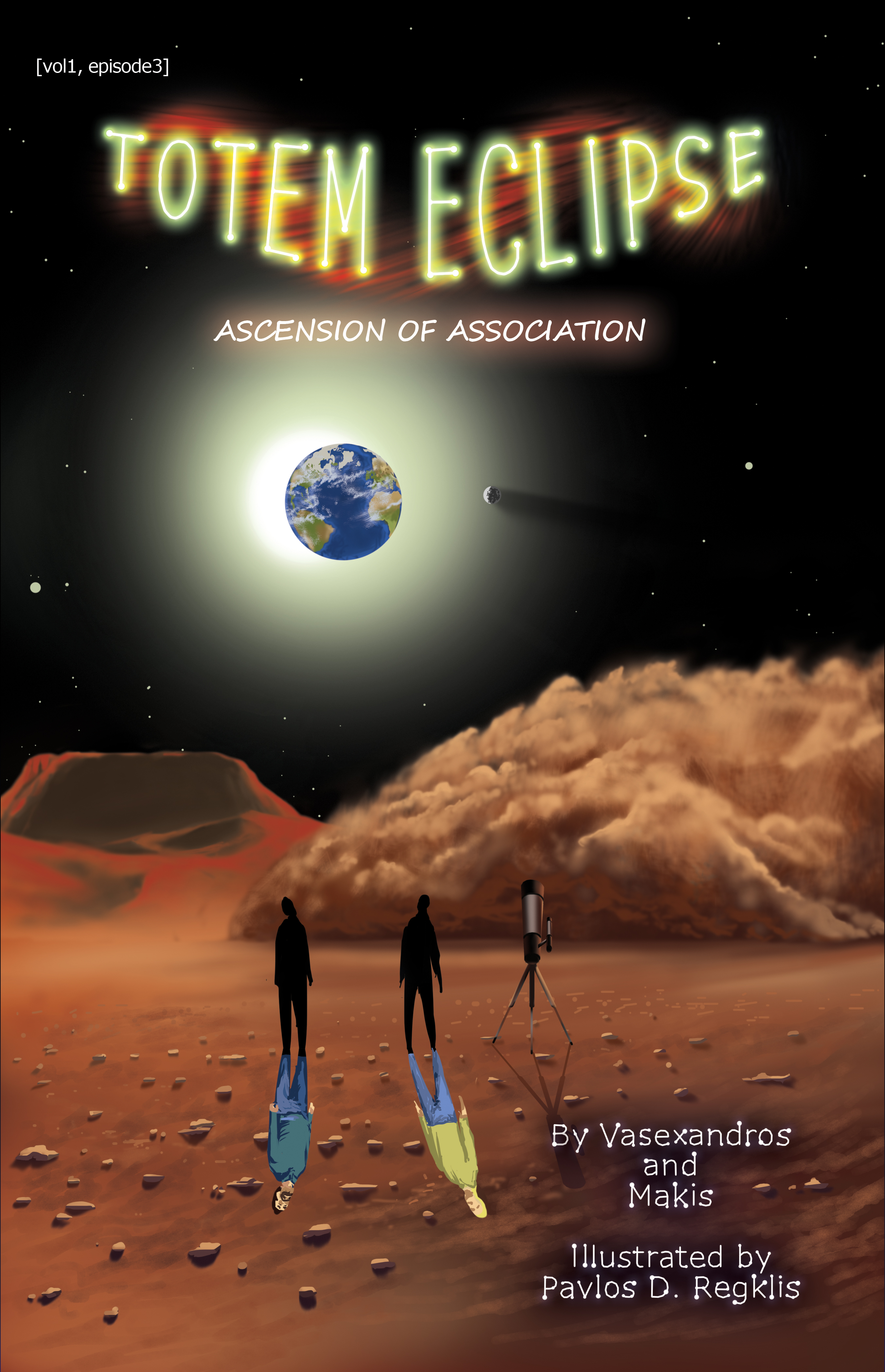 Totem Eclipse: Ascension of Association: (Vol1 Episode 3)