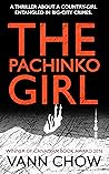 THE PACHINKO GIRL: The Complete Psychological Thriller (Book 1-4) (Mysterious Novels Based In Asia) THE PACHINKO GIRL: The Complete Psychological Thriller (Book 1-4) (Mysterious Novels Based In Asia)