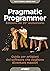 Pragmatic Programmer - Edizione del 20° anniversario: Guida per artigiani del software che vogliono diventare maestri