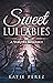 The Sweet Lullabies by Katie Perez