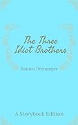 The Three Idiot Brothers