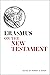 Erasmus on the New Testament