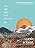 This One Wild and Precious Life by Sarah Wilson