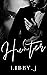 Hunter (A Steamy, Billionaire Romance) by Libby J.
