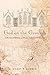 God on the Grounds: A Histo...