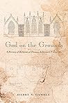 God on the Grounds: A History of Religion at Thomas Jefferson's University