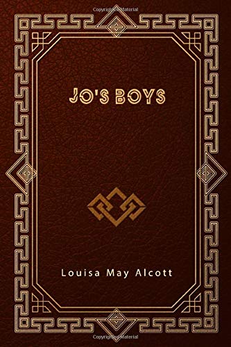 Jo's Boys: Sequel to Little Men