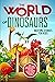 The World of Dinosaurs: Bed...