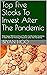 Top Five Stocks To Invest A...