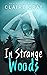 In Strange Woods