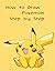 How to Draw Pokemon Step by Step by Cynthia Darden