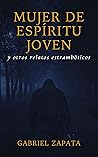 Mujer de Espíritu Joven Y Otros Relatos Estrambóticos
