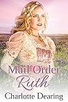 Mail Order Ruth (Copper Creek Mail Order Brides #1)