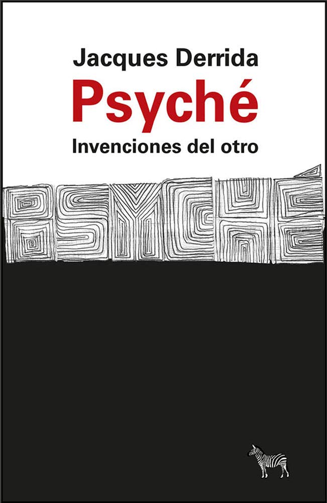 Psyché. : Invenciones del otro (Spanish Edition)