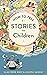 How To Tell Stories To Chil...