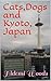 Cats, Dogs and Kyoto, Japan