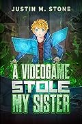 A Videogame Stole My Sister