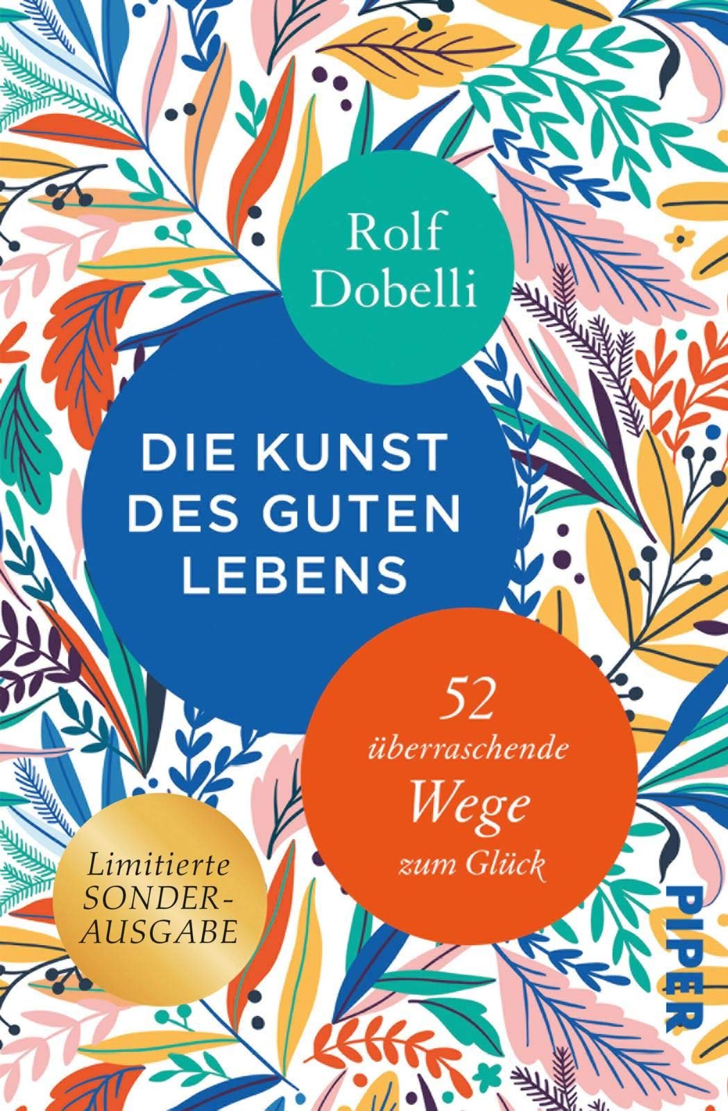 Die Kunst des guten Lebens: 52 überraschende Wege zum Glück (Hardcover)