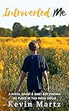Introverted Me: A...
