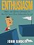Enthusiasm: Simple And Effe...