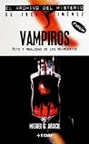 Vampiros: Mito Y Realidad De Los No-muertos (Spanish Edition)