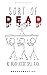 Sort Of Dead