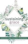 Sustaining Grace: Innovative Ecosystems for New Faith Communities Sustaining Grace: Innovative Ecosystems for New Faith Communities