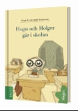 Hugo och Holger går i skolan (Hardcover)