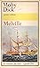 Moby Dick o la Balena volume primo