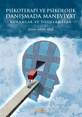 Psikoterapi Ve Psikolojik Danışmada Maneviyat - Kuramlar Ve Uygulamalar