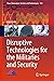 Disruptive Technologies for the Militaries and Security (Smart Innovation, Systems and Technologies, 132)