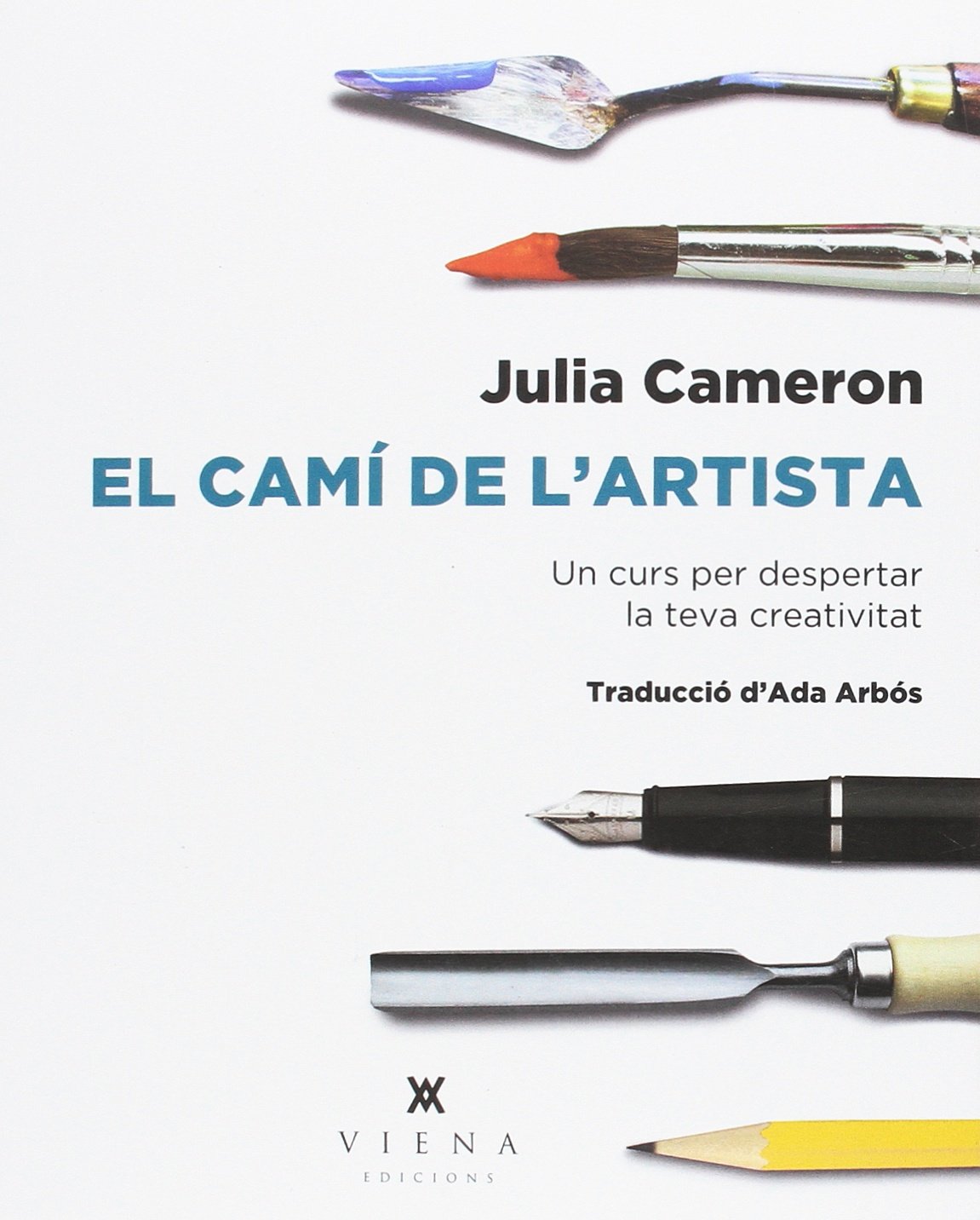 El camí de l'artista. Un curs per despertar la teva creativitat.