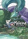Melvina - Tome 1 by Aragno Rachele