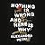 Nothing Is Wrong and Here Is Why