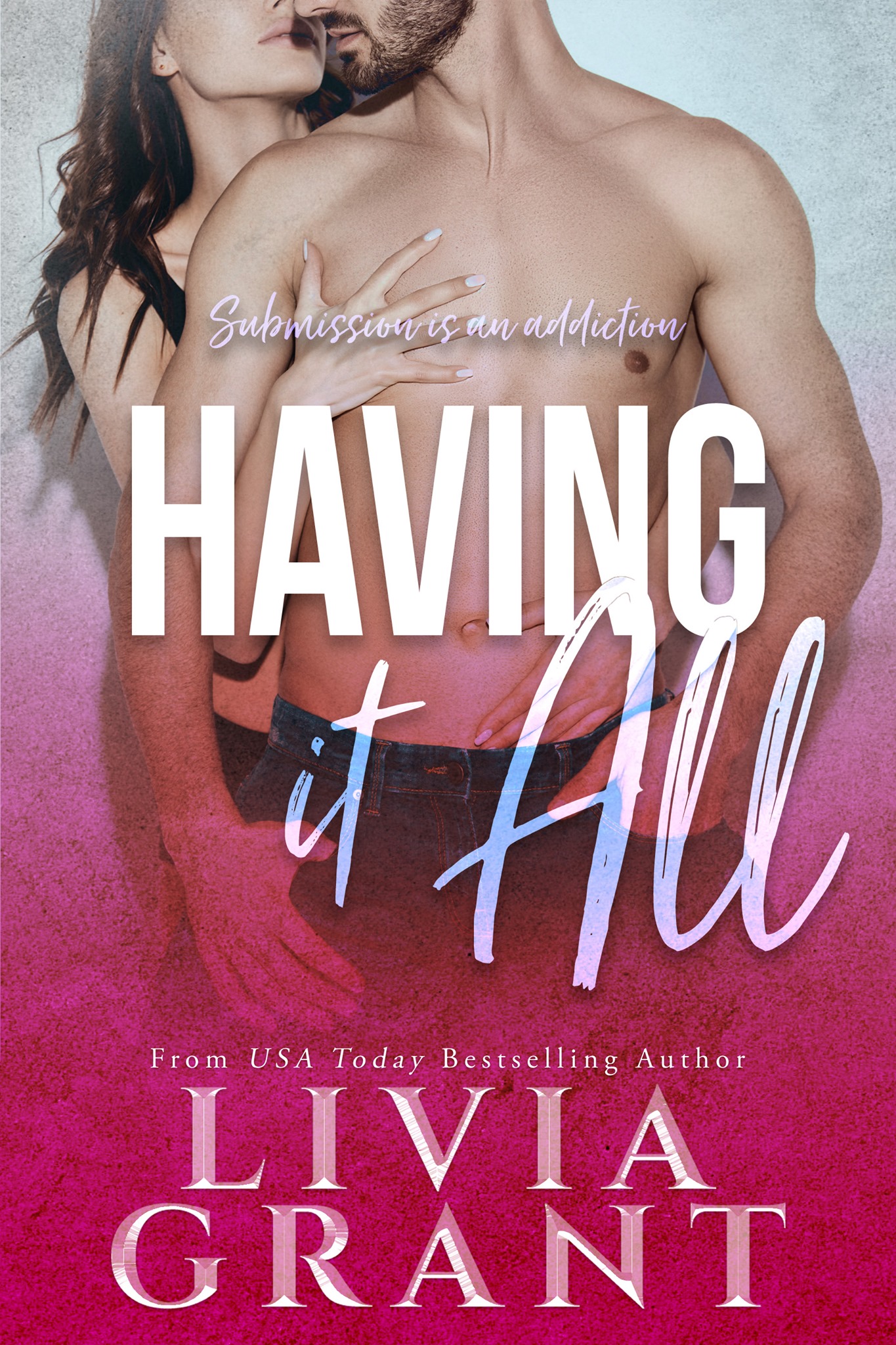 Having It All (The Punishment Pit, #3)