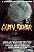 Thrill of the Hunt: Cabin Fever (Thrill of the Hunt Anthology, #6)
