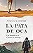 La pata de oca: Una historia en el Camino de Santiago